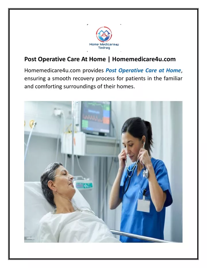 post operative care at home homemedicare4u com