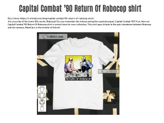 Capital Combat ’90 Return Of Robocop shirt