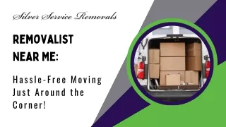 Hassle-Free Moving Just Around the Corner with Removalist Near Me