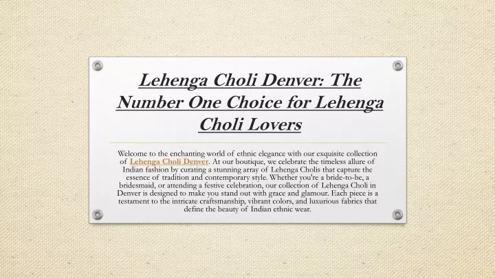 lehenga choli denver the number one choice for lehenga choli lovers