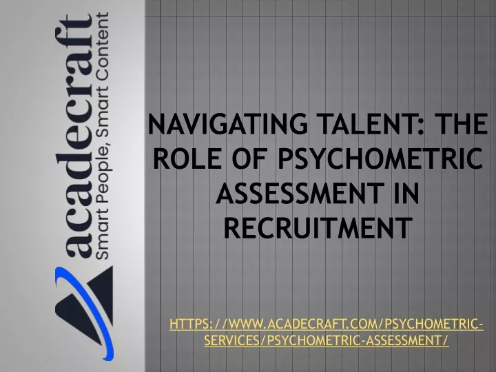 navigating talent the role of psychometric assessment in recruitment