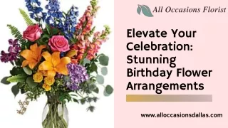 Elegant Birthday Flower Arrangements for Every Moment