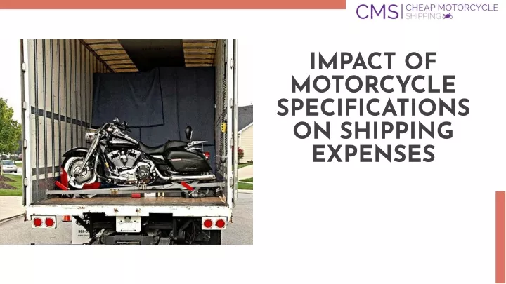 impact of motorcycle specifications on shipping