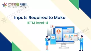 Inputs Required to Make IETM level-4 Code and Pixels