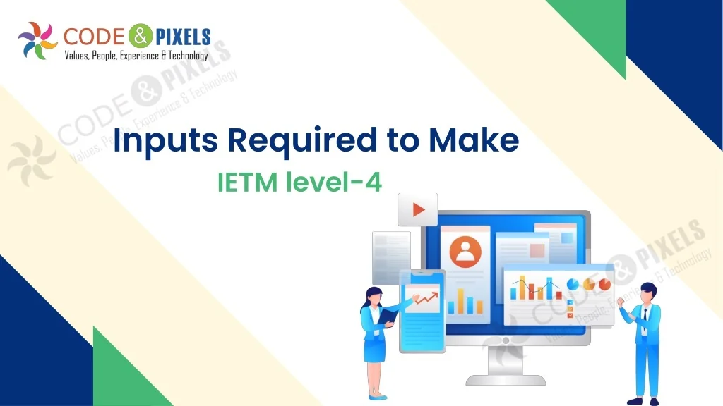 PPT - Inputs Required to Make IETM level-4 Code and Pixels PowerPoint ...