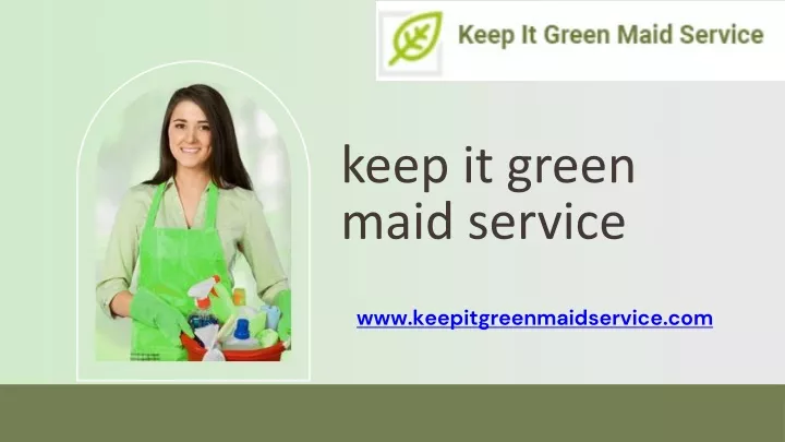 keep it green maid service