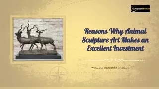 Reasons Why Animal Sculpture Art Makes an Excellent Investment