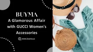A Glamorous Affair with GUCCI Women's Accessories