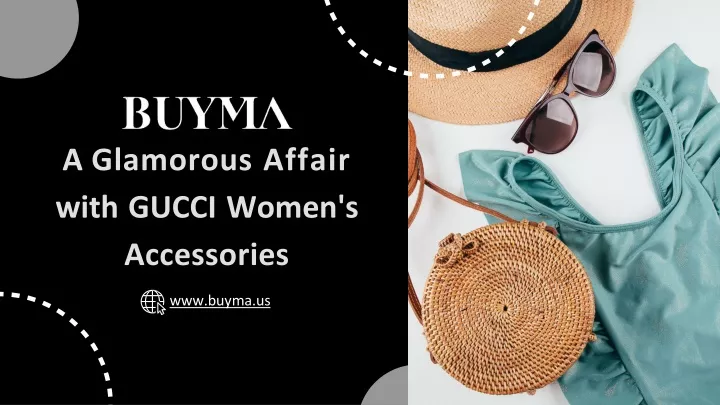 a glamorous affair with gucci women s accessories