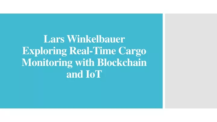 lars winkelbauer exploring real time cargo monitoring with blockchain and iot