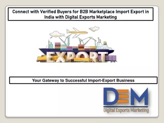 B2B Marketplace Import Export in India with Digital Exports Marketing