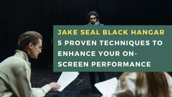 jake seal black hangar 5 proven techniques