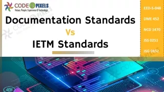 Documentation Standards Vs IETM Standards Code and Pixels