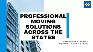 Professional Moving Solutions Across the States