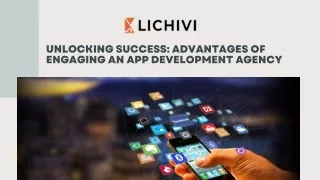 Unlocking Success Advantages of Engaging an App Development Agency