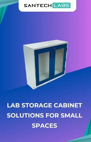 Lab Storage Cabinet Solutions for Small Spaces