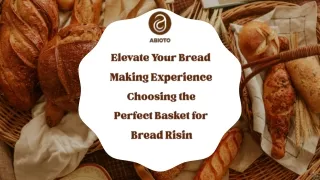 Elevate Your Bread-Making Experience Choosing the Perfect Basket for Bread Rising