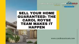Carol Royse Team Securely Sell Your Home Guaranteed
