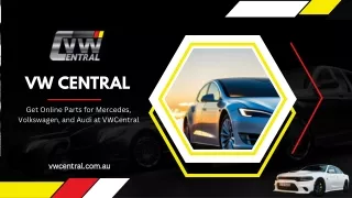 Get Online Parts for Mercedes, Volkswagen, and Audi at VWCentral
