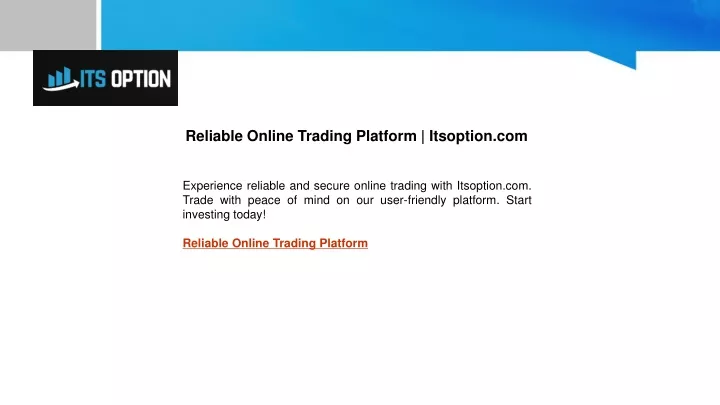 reliable online trading platform itsoption com