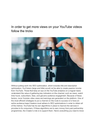 In order to get more views on your YouTube videos follow the tricks