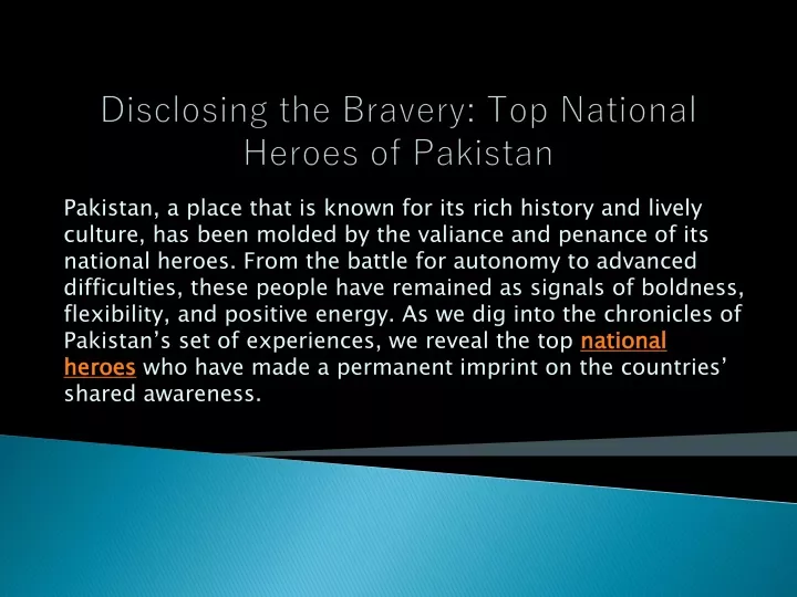 disclosing the bravery top national heroes of pakistan
