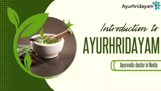 Discover Trusted Ayurvedic Doctor in Noida