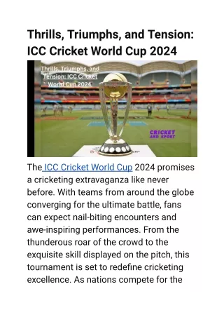Thrills, Triumphs, and Tension ICC Cricket World Cup 2024