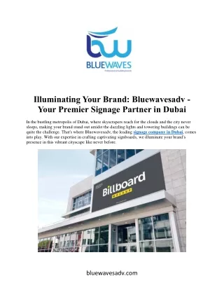 Illuminating Your Brand: Bluewavesadv - Your Premier Signage Partner in Dubai