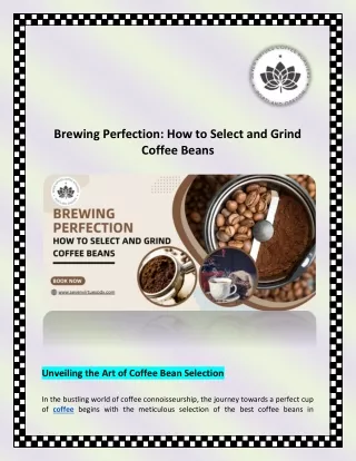 Brewing Perfection - How to Select and Grind Coffee Beans