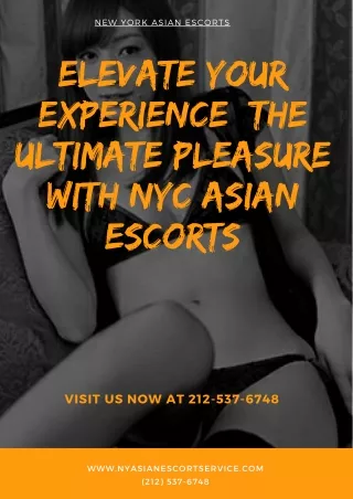 Elevate Your Experience The Ultimate Pleasure with NYC Asian Models