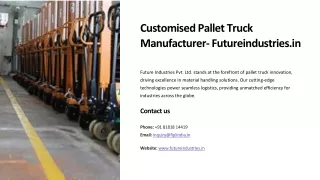Customised Pallet Truck Manufacturer, Best Customised Pallet Truck Manufacturer