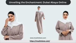 Unveiling the Enchantment_ Dubai Abaya Online - A Guide to Exquisite Modesty