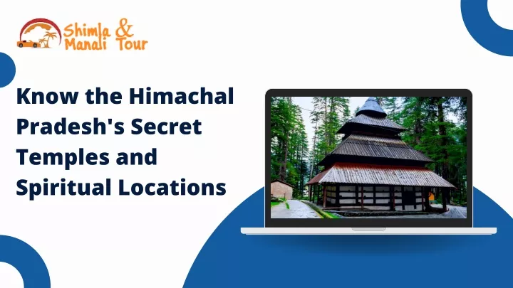 know the himachal pradesh s secret temples