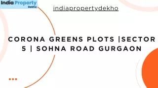 Corona Greens Plots |Sector 5 | Sohna Road Gurgaon