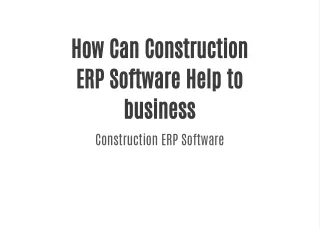 how can construction erp software help