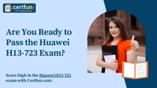 Are You Ready to Pass the Huawei H13-723 Exam