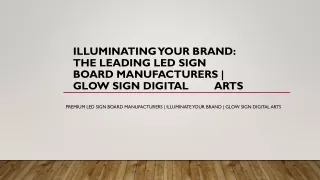 Illuminating Your Brand: The Leading LED Sign Board Manufacturers | Glow Sign Di