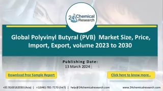 Global Polyvinyl Butyral Film Market Research Report 2024(Status and Outlook)