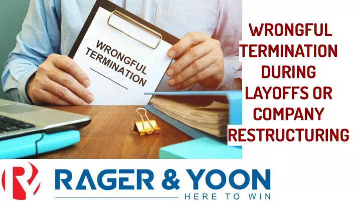 wrongful termination during layoffs or company