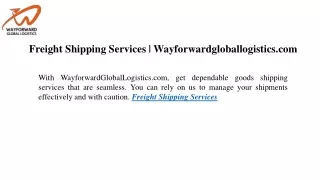 Freight Shipping Services Wayforwardgloballogistics.com
