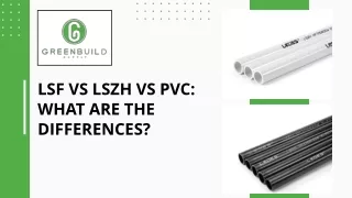 Lsf Vs Lszh Vs Pvc What Are the Differences