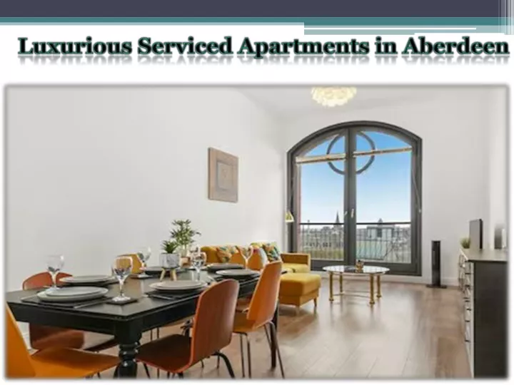 luxurious serviced apartments in aberdeen