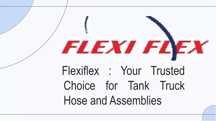 flexi ex your trusted choice for tank truck hose