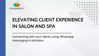 Elevating client experience : Connecting with your clients using WhatsApp