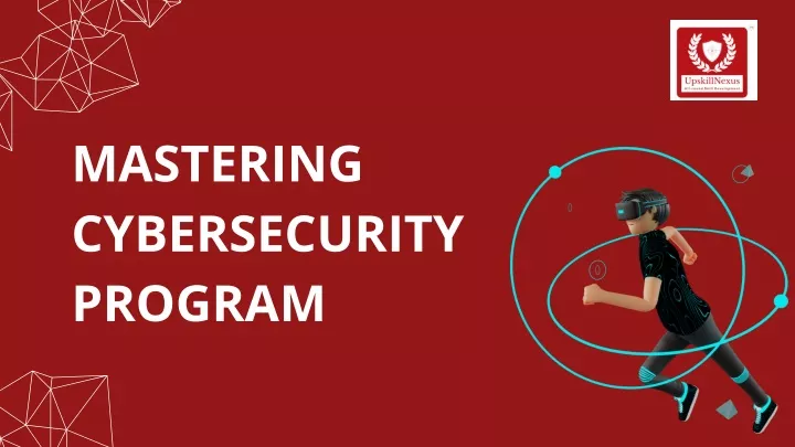 mastering cybersecurity program