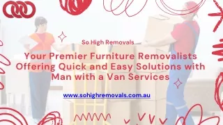 Your Premier Furniture Removalists Offering Quick and Easy Solutions with Man with a Van Services