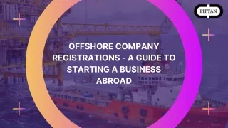 Offshore Company Registrations - A Guide to Starting a Business Abroad
