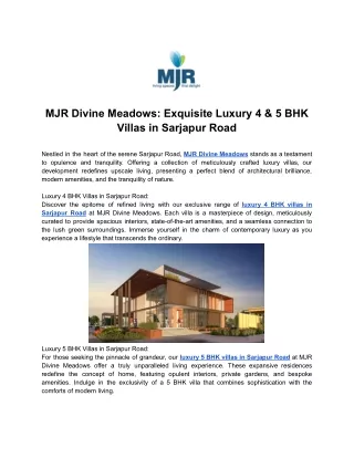 MJR Divine Meadows - Exquisite Luxury 4 & 5 BHK Villas in Sarjapur Road