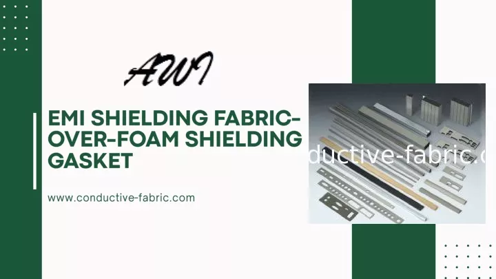emi shielding fabric over foam shielding gasket